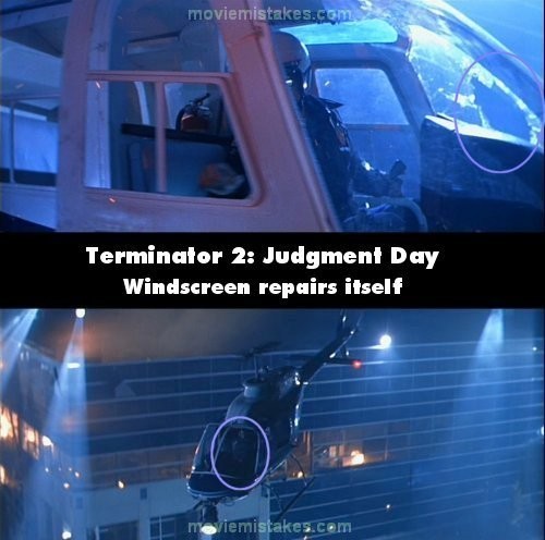 Trong phim Terminator 2: Judgment Day (Kẻ hủy diệt 2: Ngày phán xét), T-1000 dùng sức phá cửa kính để vào bên trong trực thăng, tạo ra một lỗ hổng trên kính chắn gió. Tuy nhiên, ngay sau đó, lỗ hổng này đã biến mất
